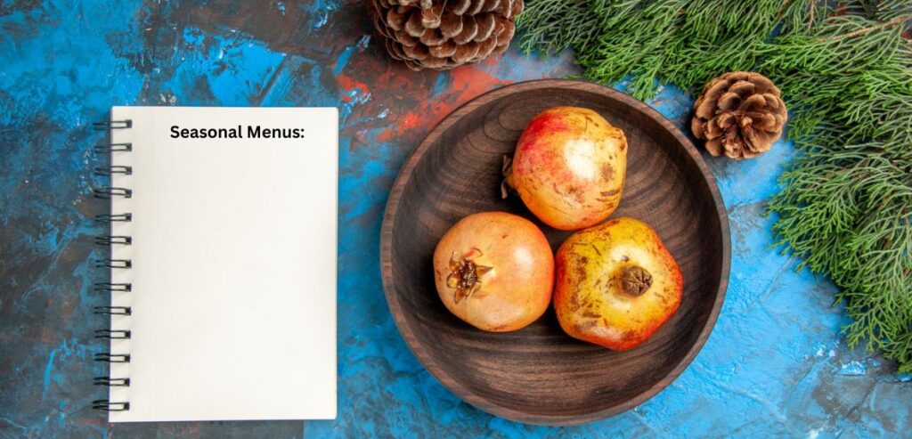 Seasonal Menus
