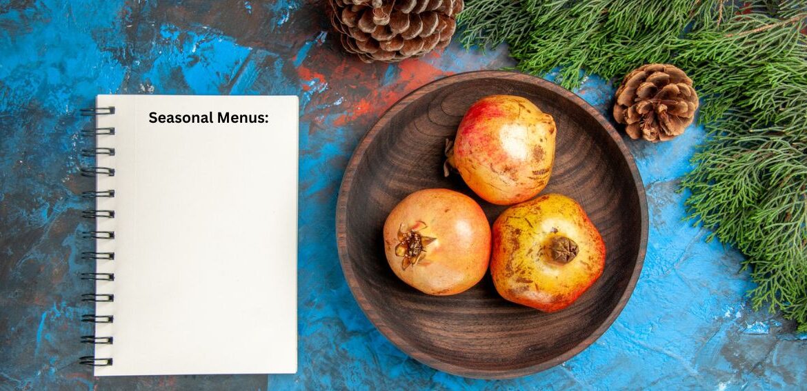 Seasonal Menus